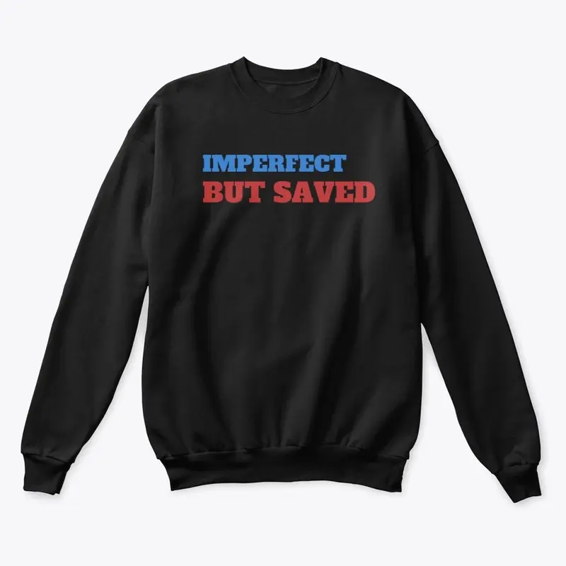 Imperfect But Saved