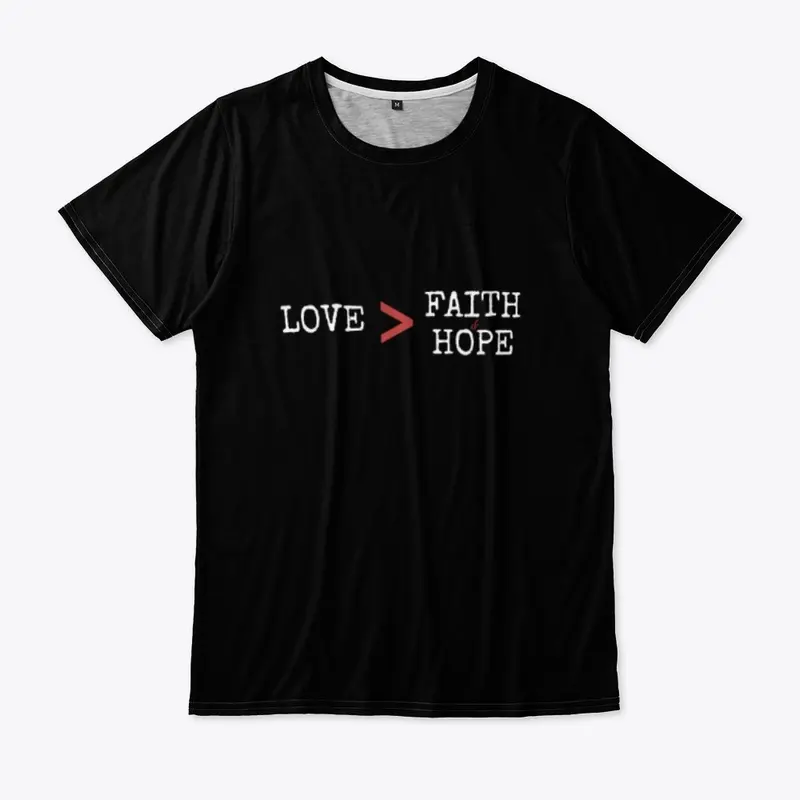 Love is greater than Faith and Hope