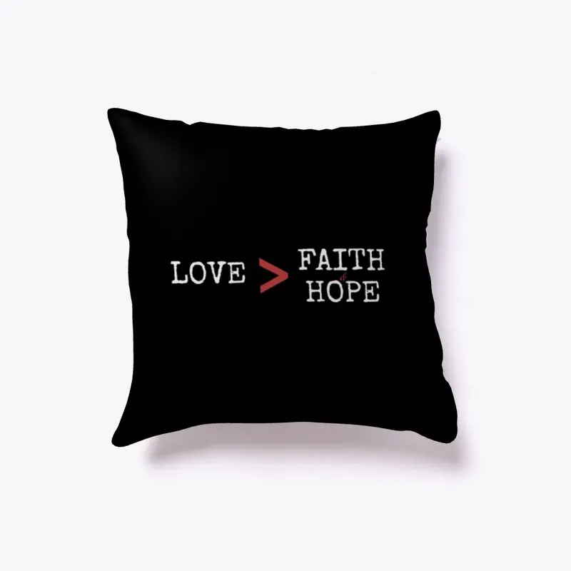 Love is greater than Faith and Hope