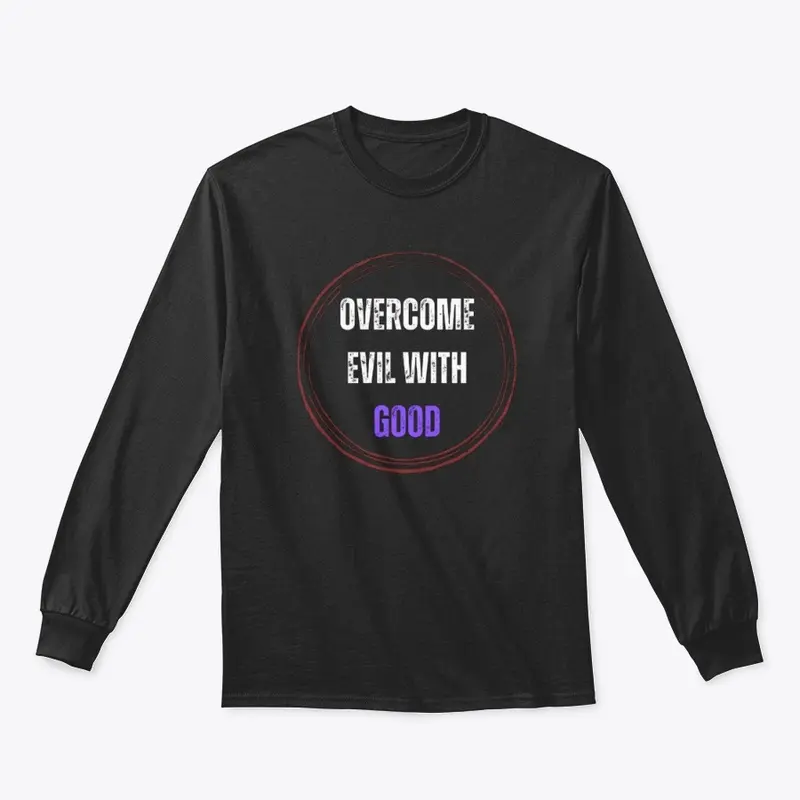 "Overcome Evil with Good" Designs